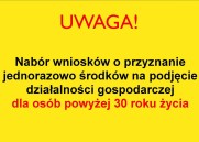 Obrazek dla: Powiatowy Urząd Pracy w Oleśnicy ogłasza nabór wniosków o przyznanie jednorazowo środków na podjęcie działalności gospodarczej dla osób powyżej 30 roku życia